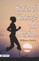 Stories of Courage and Heroism