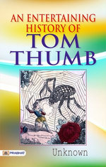 An Entertaining History of Tom Thumb