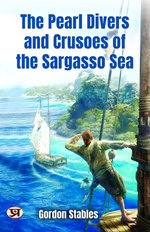 The pearl divers and Crusoes of the Sargasso Sea
