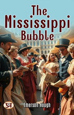 The Mississippi Bubble The Mississippi Bubble