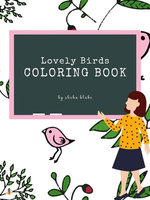 Lovely Birds Coloring Book for Teens (Printable Version)