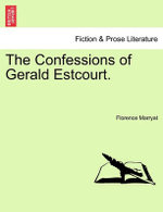 The Confessions of Gerald Estcourt.
