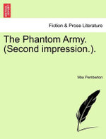 The Phantom Army. (Second Impression.).