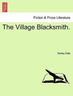 The Village Blacksmith.