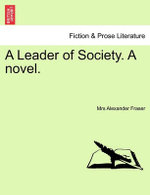 A Leader of Society. a Novel.
