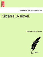 Kilcarra. a Novel.