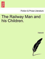 The Railway Man and His Children.