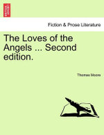 The Loves of the Angels ... Second Edition.