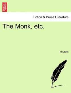 The Monk, Etc.