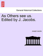 As Others See Us. Edited by J. Jacobs.