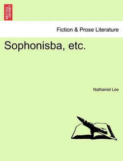 Sophonisba, Etc.