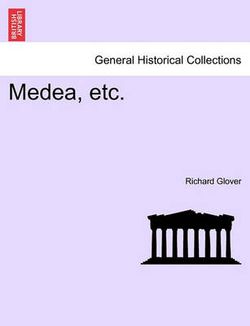 Medea, Etc. the Third Edition.