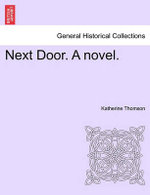 Next Door. a Novel.