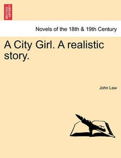 A City Girl. a Realistic Story.