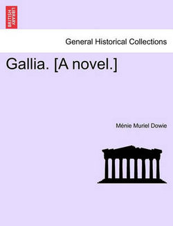 Gallia. [A Novel.]