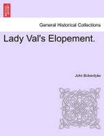 Lady Val's Elopement.