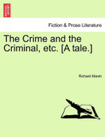 The Crime and the Criminal, Etc. [A Tale.]