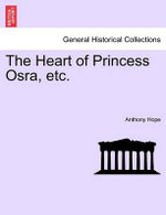 The Heart of Princess Osra, Etc.