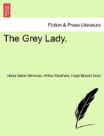 The Grey Lady. The Grey Lady.