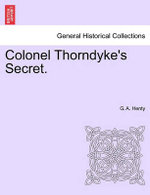 Colonel Thorndyke's Secret.
