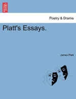 Platt's Essays.