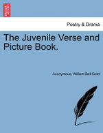 The Juvenile Verse and Picture Book.