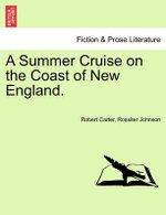 A Summer Cruise on the Coast of New England.