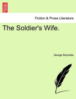 The Soldier's Wife. the Original Edition