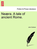 Ne Ra. a Tale of Ancient Rome.