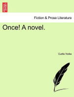 Once! a Novel.