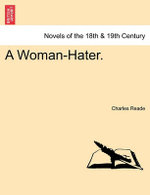 A Woman-Hater.Vol. II.