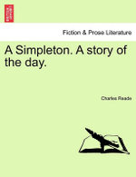 A Simpleton. a Story of the Day.