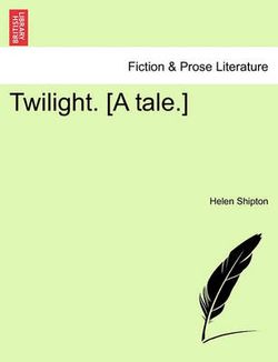 Twilight. [A Tale.]