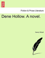 Dene Hollow. a Novel.