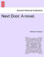 Next Door. a Novel.