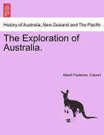 The Exploration of Australia.