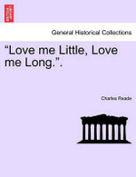 "Love Me Little, Love Me Long.." Vol. II