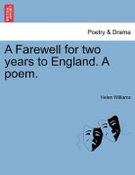 A Farewell for Two Years to England. a Poem.