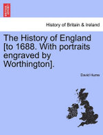 The History of England [to 1688. With portraits engraved by Worthington].