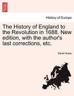 The History of England to the Revolution in 1688. New edition, with the author's last corrections, etc.