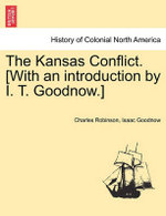 The Kansas Conflict. [With an introduction by I. T. Goodnow.]