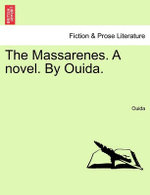 The Massarenes. A novel. By Ouida.