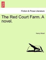 The Red Court Farm. a Novel.