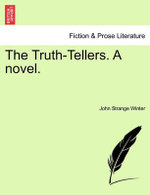 The Truth-Tellers. a Novel.
