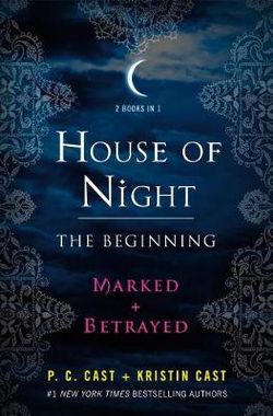 House of Night: The Beginning House of Night: The Beginning