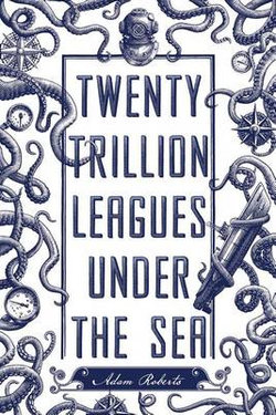 Twenty Trillion Leagues under the Sea