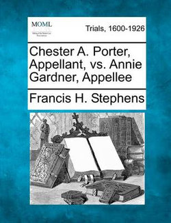 Chester A. Porter, Appellant, vs. Annie Gardner, Appellee