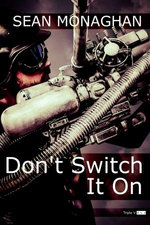 Don't Switch It On