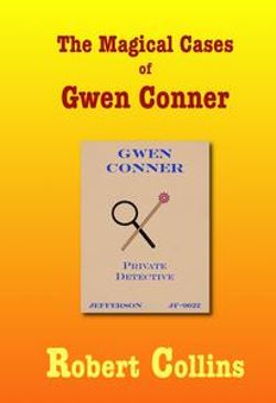 The Magical Cases of Gwen Conner