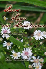 Love, Loss and Loneliness